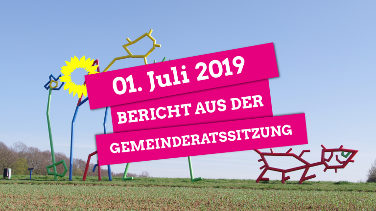 Gemeinderatssitzung vom 01. Juli 2019