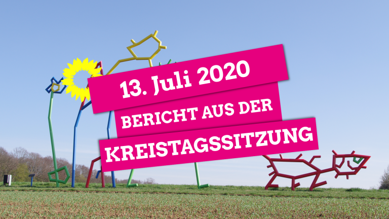 Kreistagssitzung vom 13. Juli 2020