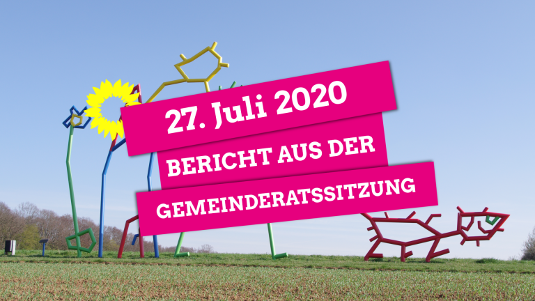 Gemeinderatssitzung vom 27. Juli 2020